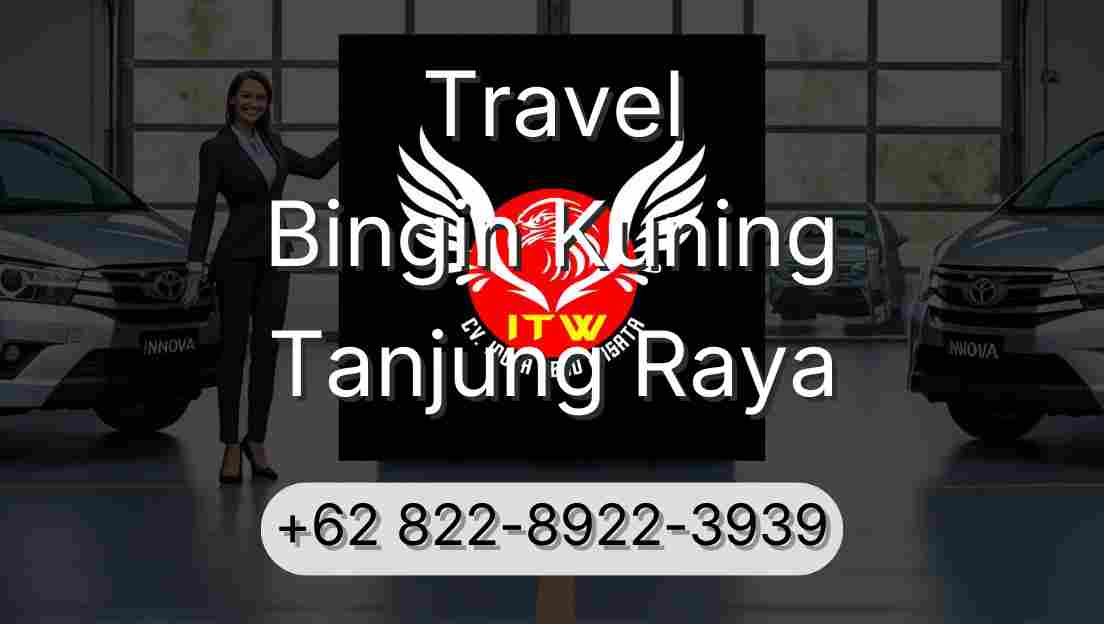 Travel Bingin Kuning Tanjung Raya