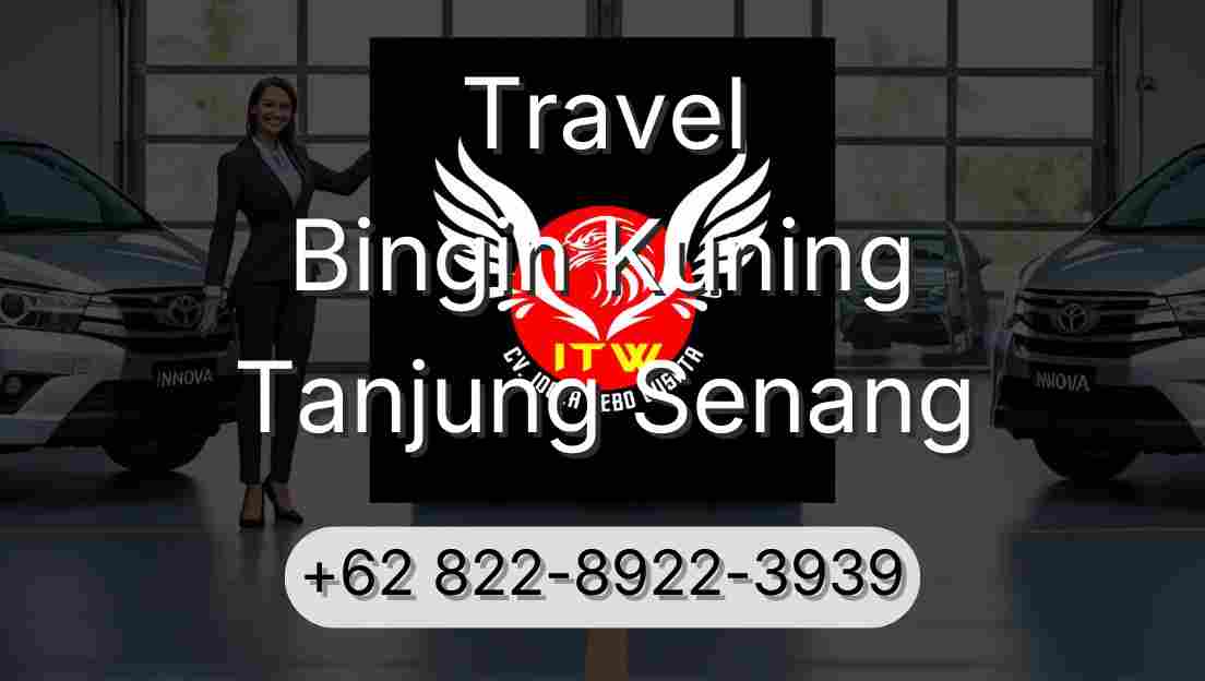 Travel Bingin Kuning Tanjung Senang