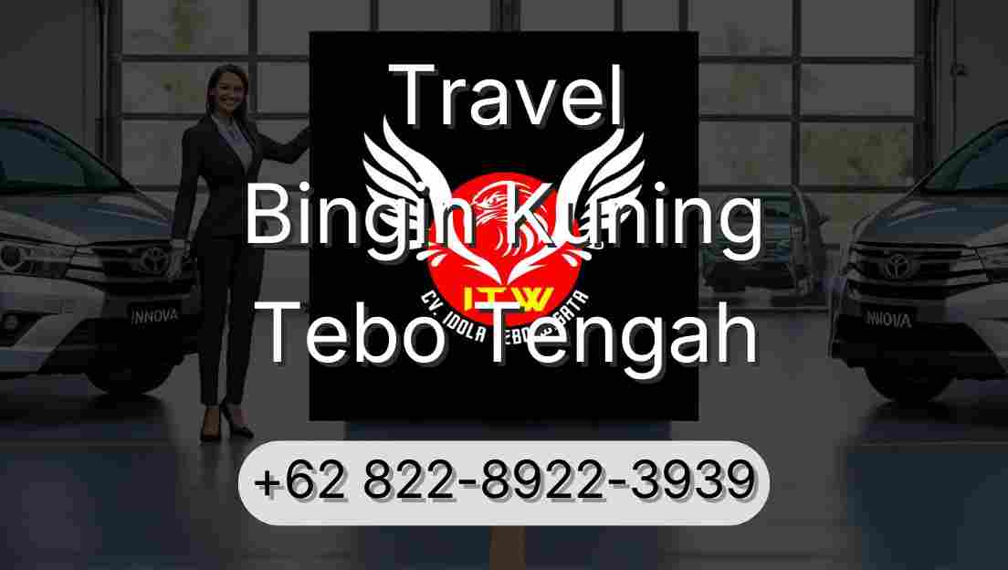Travel Bingin Kuning Tebo Tengah
