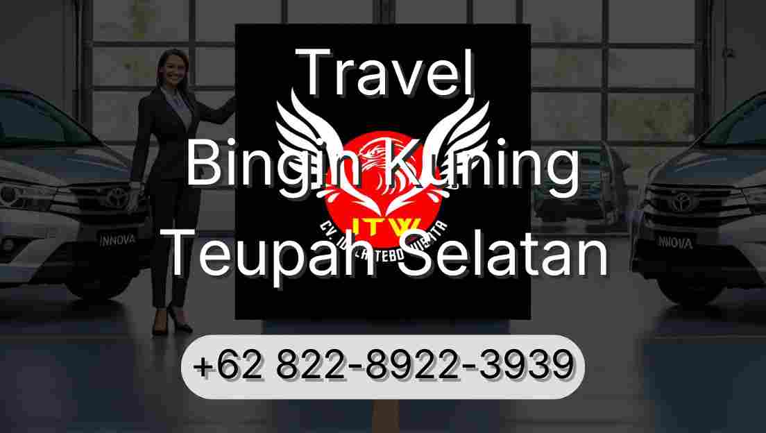 Travel Bingin Kuning Teupah Selatan
