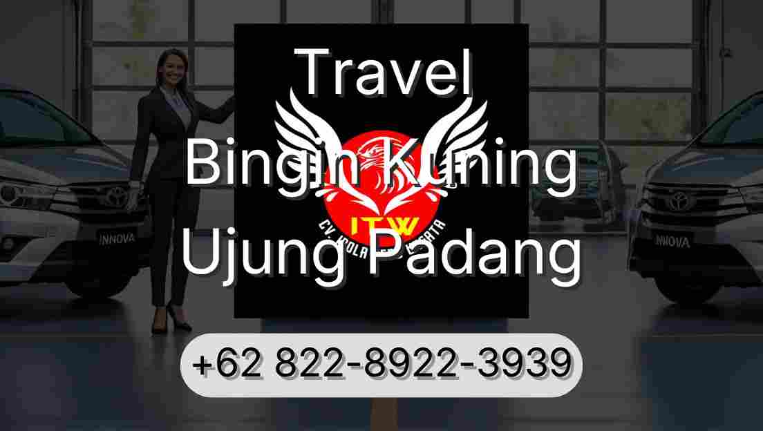 Travel Bingin Kuning Ujung Padang