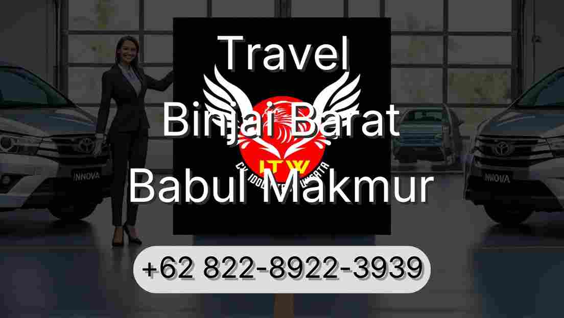Travel Binjai Barat Babul Makmur