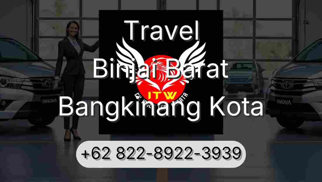 Travel Binjai Barat Bangkinang Kota