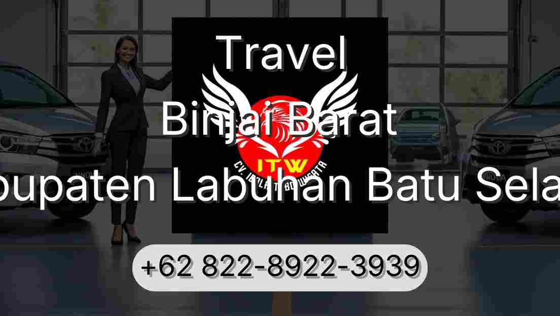 Travel Binjai Barat Kabupaten Labuhan Batu Selatan