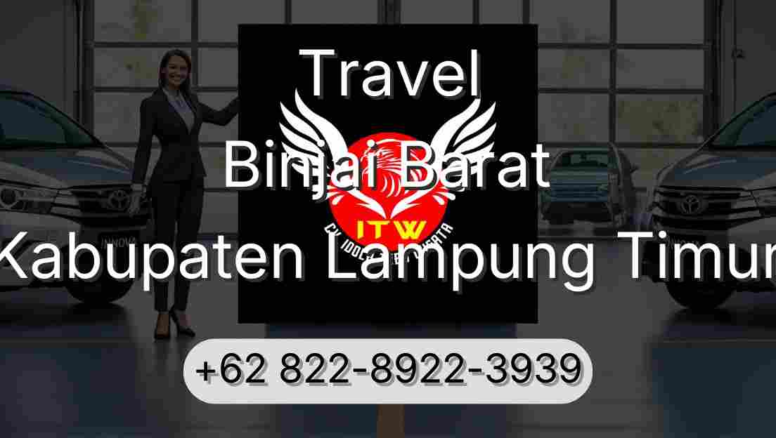 Travel Binjai Barat Kabupaten Lampung Timur