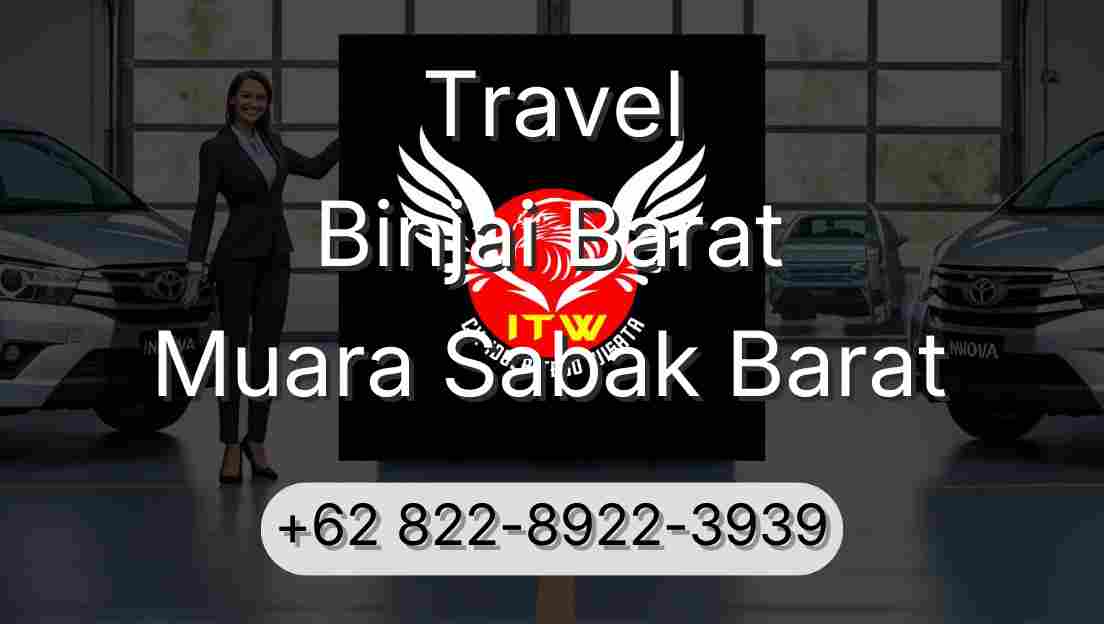 Travel Binjai Barat Muara Sabak Barat