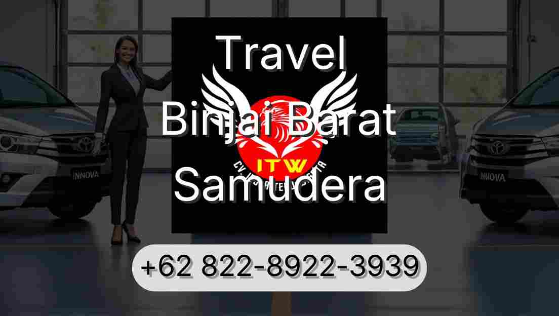 Travel Binjai Barat Samudera