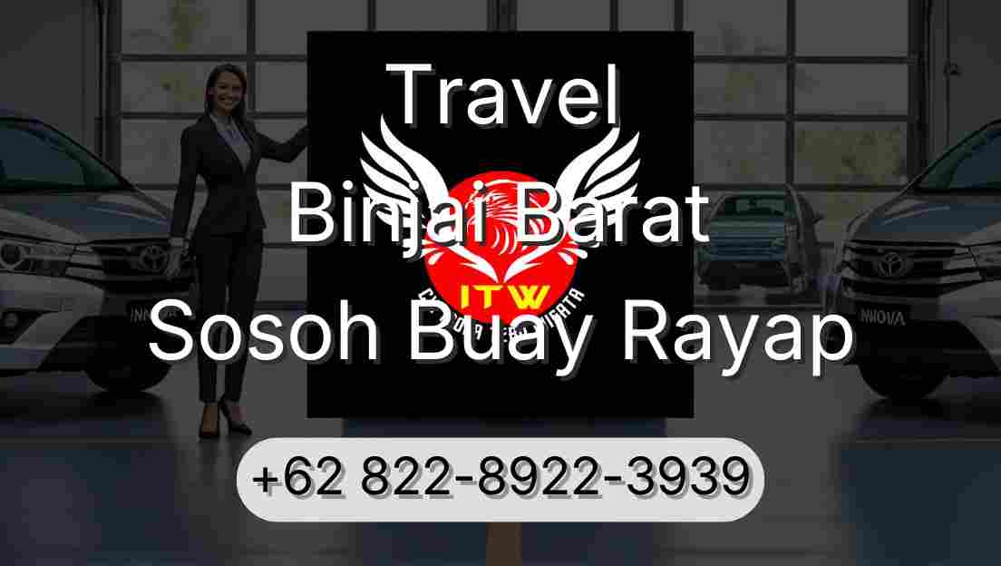 Travel Binjai Barat Sosoh Buay Rayap