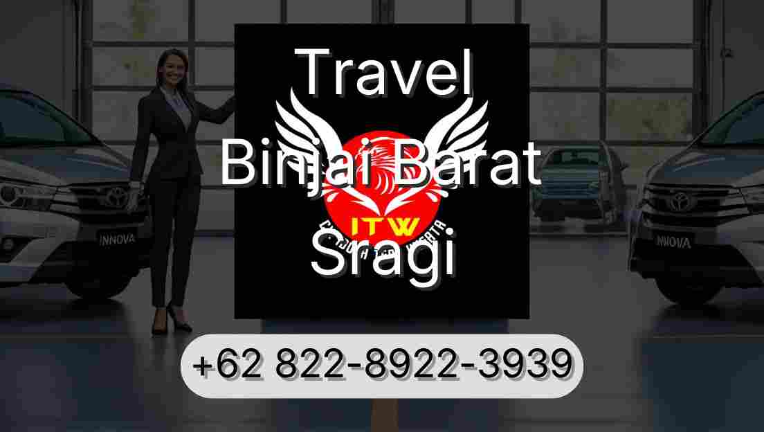 Travel Binjai Barat Sragi