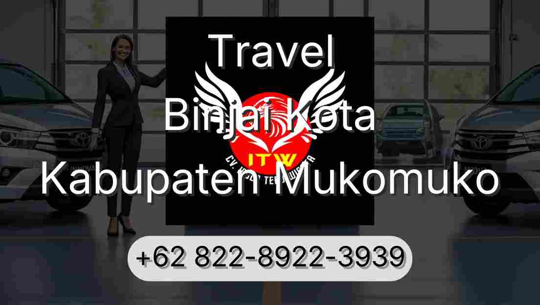 Travel Binjai Kota Kabupaten Mukomuko