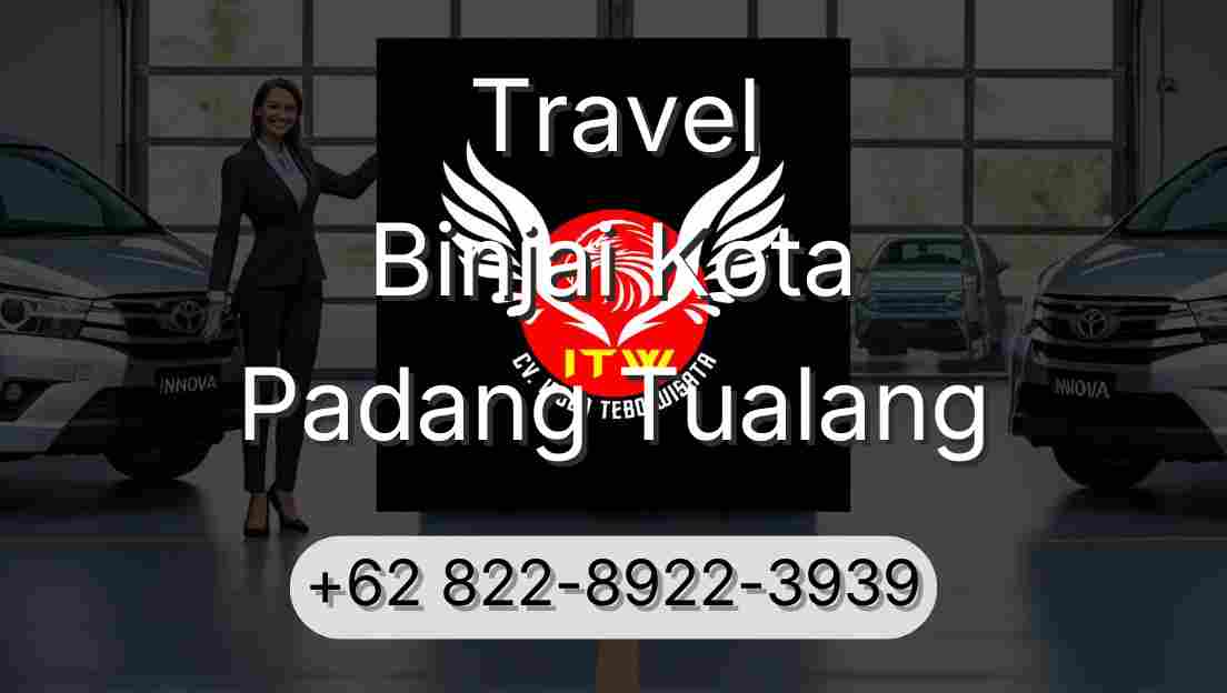 Travel Binjai Kota Padang Tualang