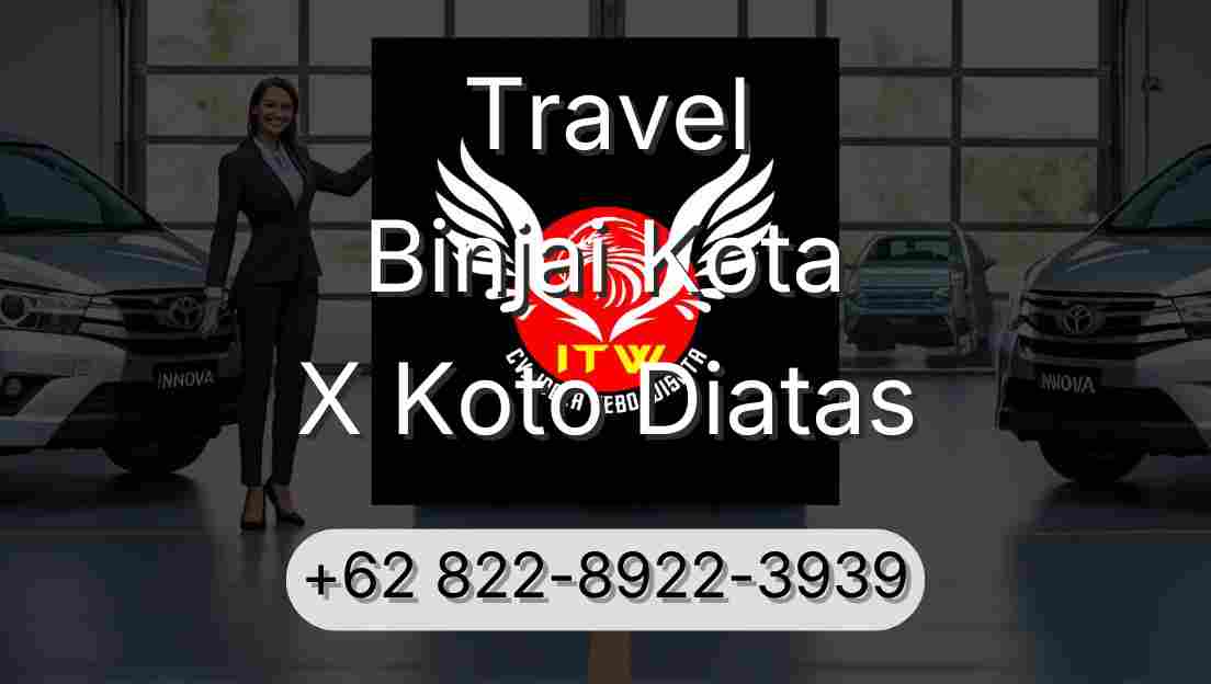 Travel Binjai Kota X Koto Diatas