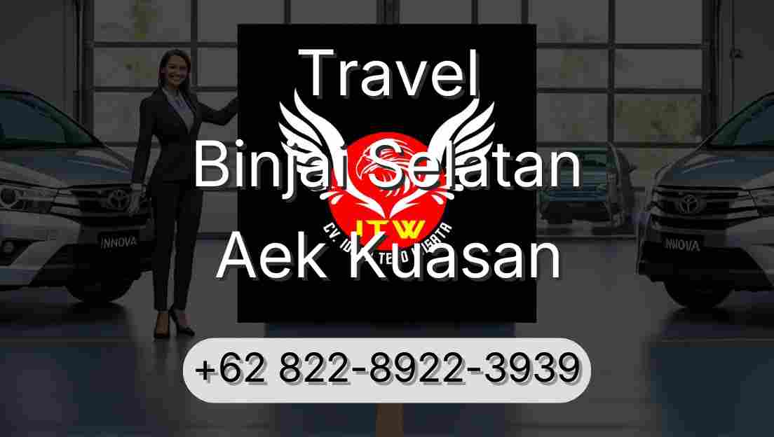 Travel Binjai Selatan Aek Kuasan