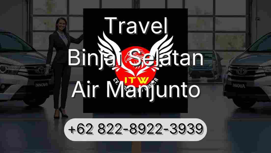 Travel Binjai Selatan Air Manjunto