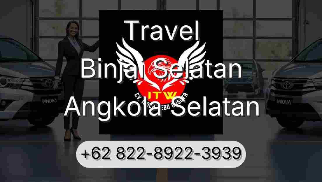 Travel Binjai Selatan Angkola Selatan