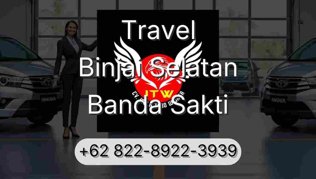 Travel Binjai Selatan Banda Sakti