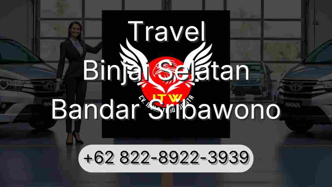 Travel Binjai Selatan Bandar Sribawono
