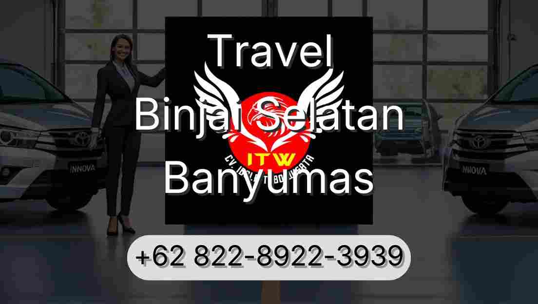 Travel Binjai Selatan Banyumas