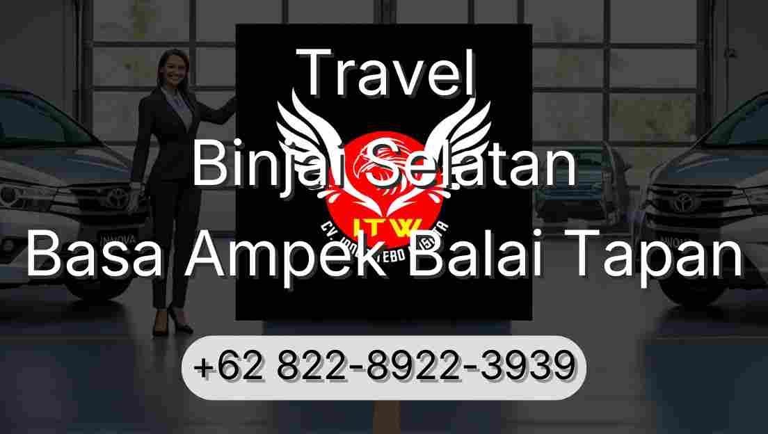 Travel Binjai Selatan Basa Ampek Balai Tapan