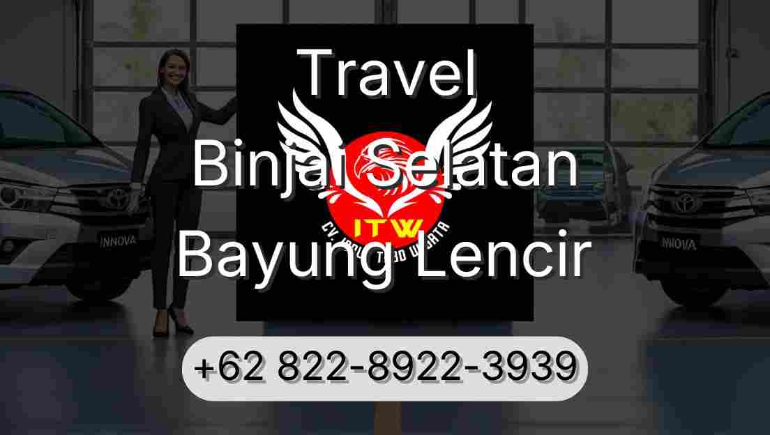 Travel Binjai Selatan Bayung Lencir