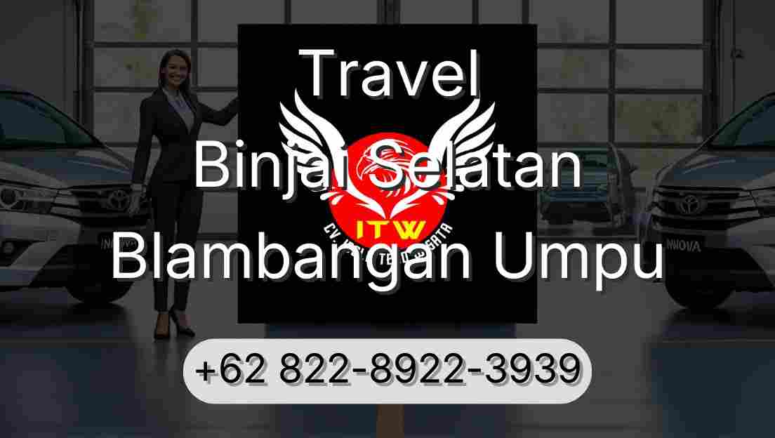 Travel Binjai Selatan Blambangan Umpu