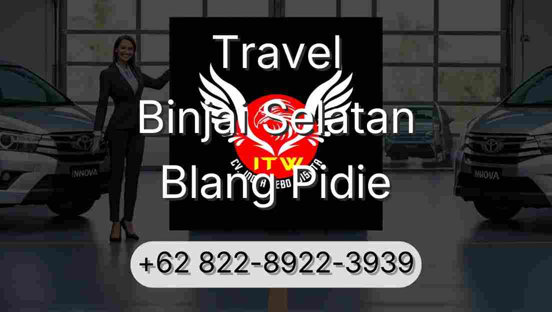 Travel Binjai Selatan Blang Pidie
