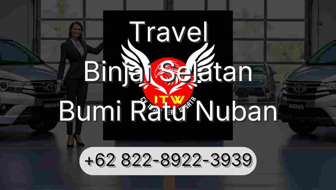 Travel Binjai Selatan Bumi Ratu Nuban