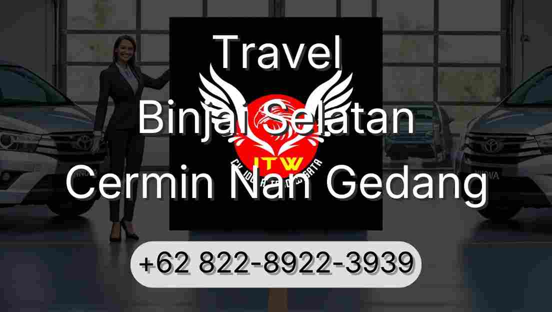 Travel Binjai Selatan Cermin Nan Gedang