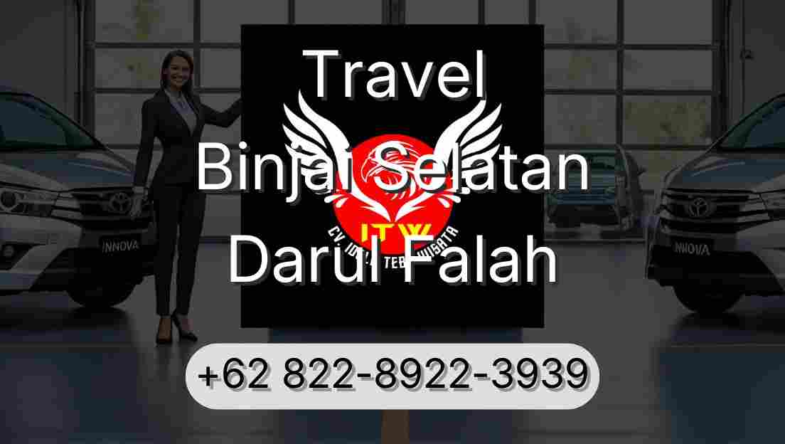 Travel Binjai Selatan Darul Falah