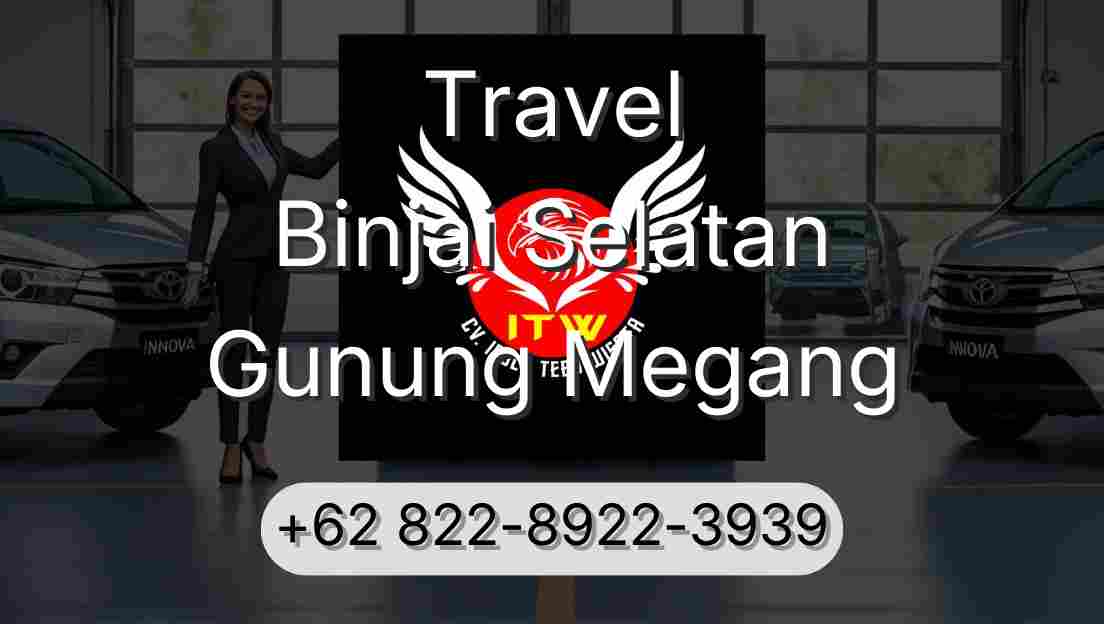 Travel Binjai Selatan Gunung Megang
