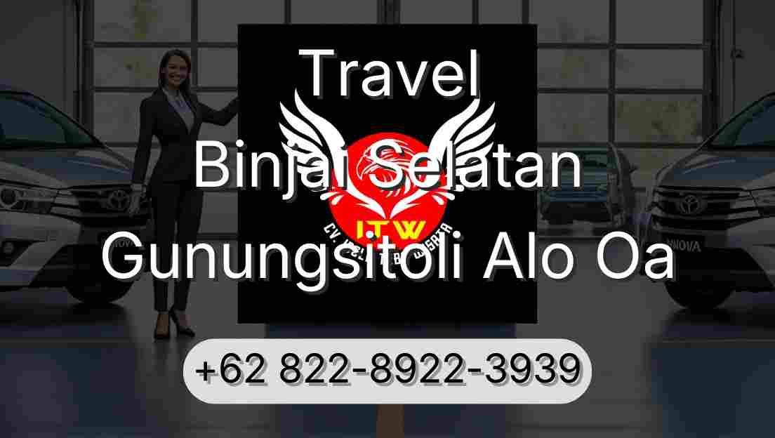 Travel Binjai Selatan Gunungsitoli Alo Oa