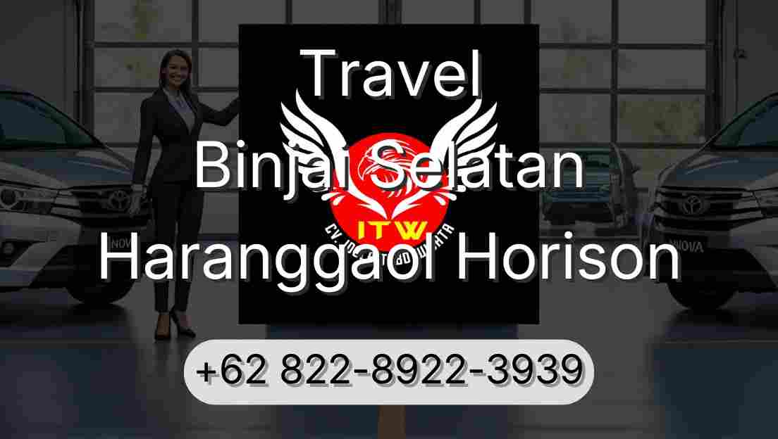 Travel Binjai Selatan Haranggaol Horison