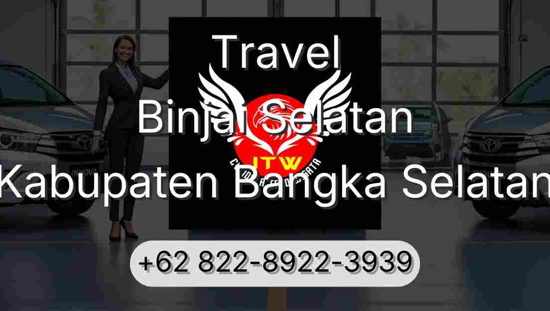 Travel Binjai Selatan Kabupaten Bangka Selatan