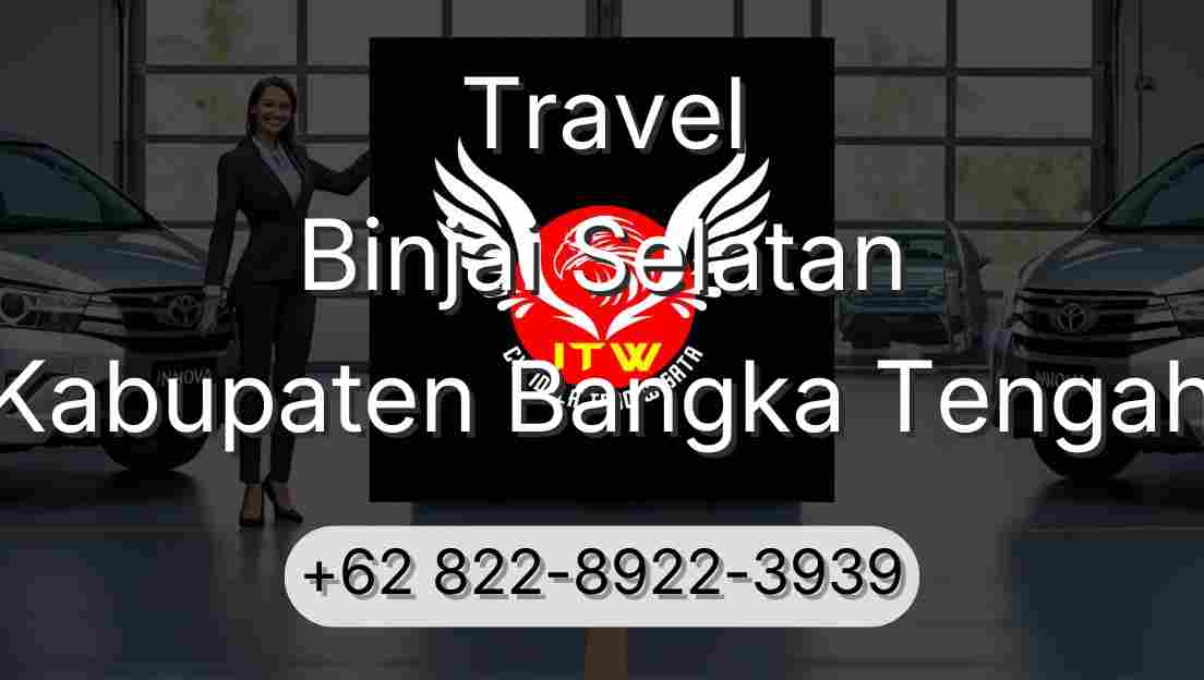Travel Binjai Selatan Kabupaten Bangka Tengah