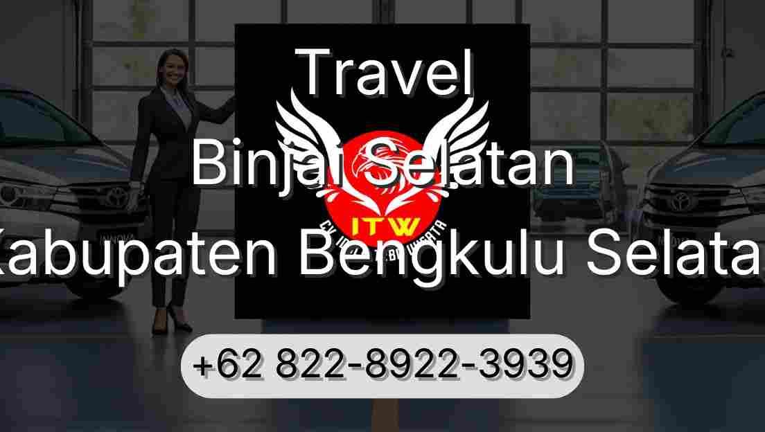 Travel Binjai Selatan Kabupaten Bengkulu Selatan