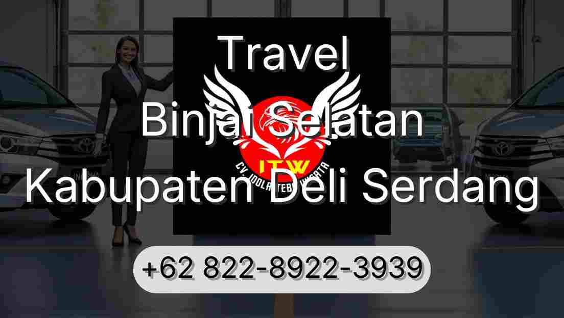 Travel Binjai Selatan Kabupaten Deli Serdang