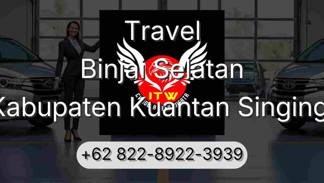 Travel Binjai Selatan Kabupaten Kuantan Singingi