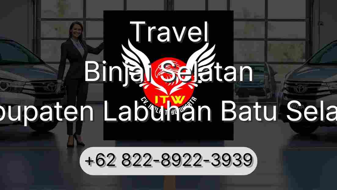 Travel Binjai Selatan Kabupaten Labuhan Batu Selatan