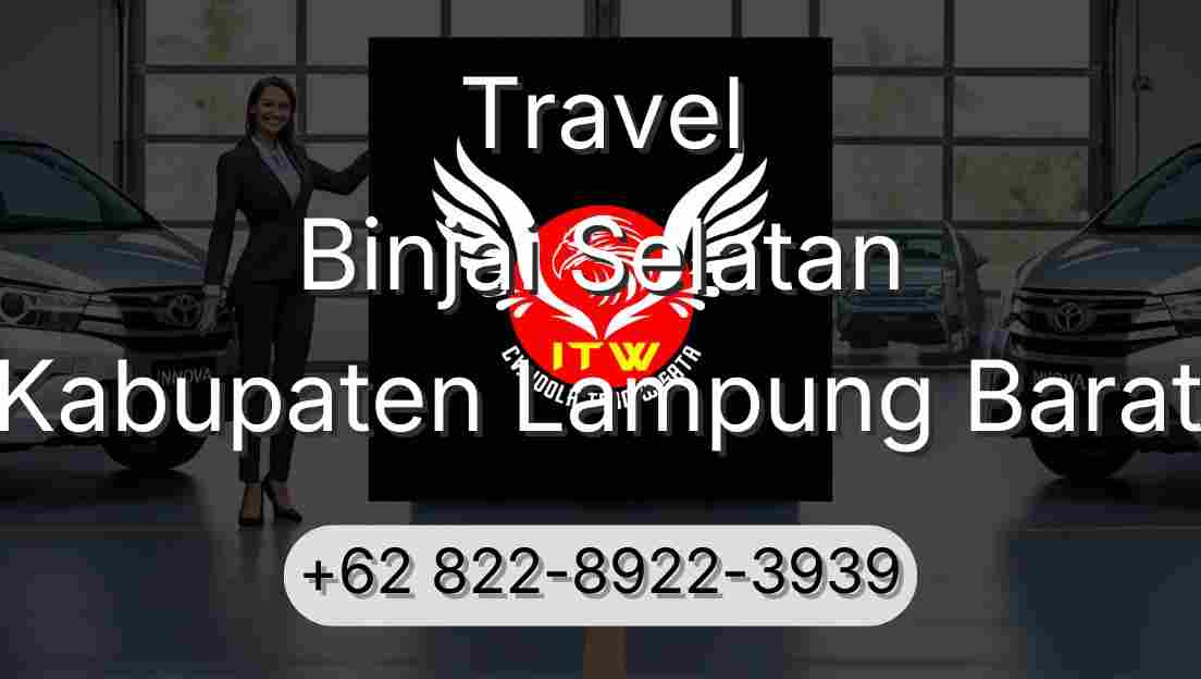 Travel Binjai Selatan Kabupaten Lampung Barat
