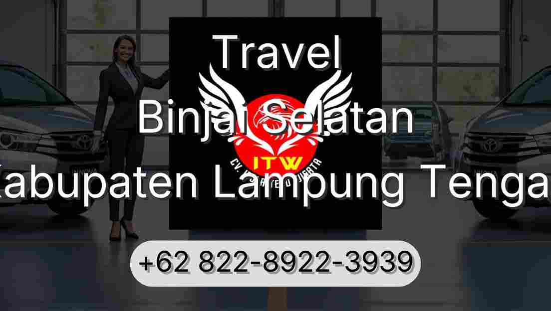 Travel Binjai Selatan Kabupaten Lampung Tengah
