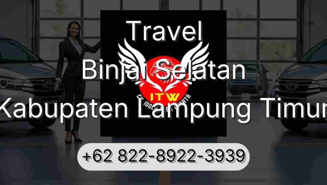 Travel Binjai Selatan Kabupaten Lampung Timur