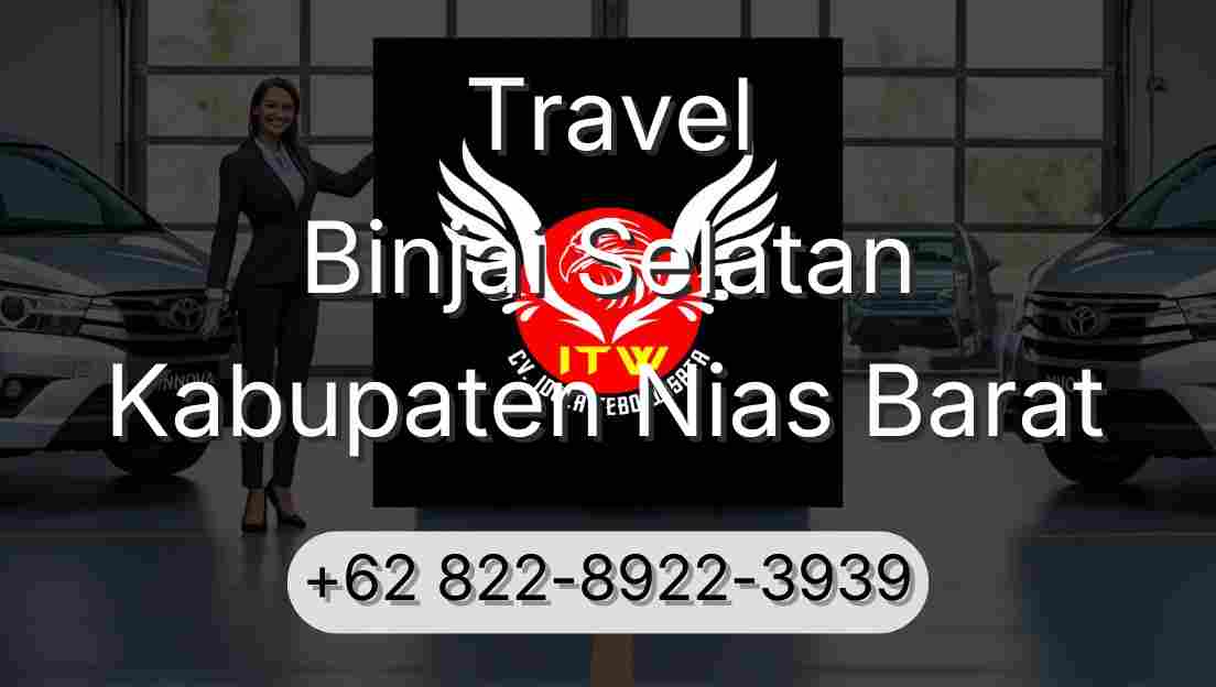 Travel Binjai Selatan Kabupaten Nias Barat