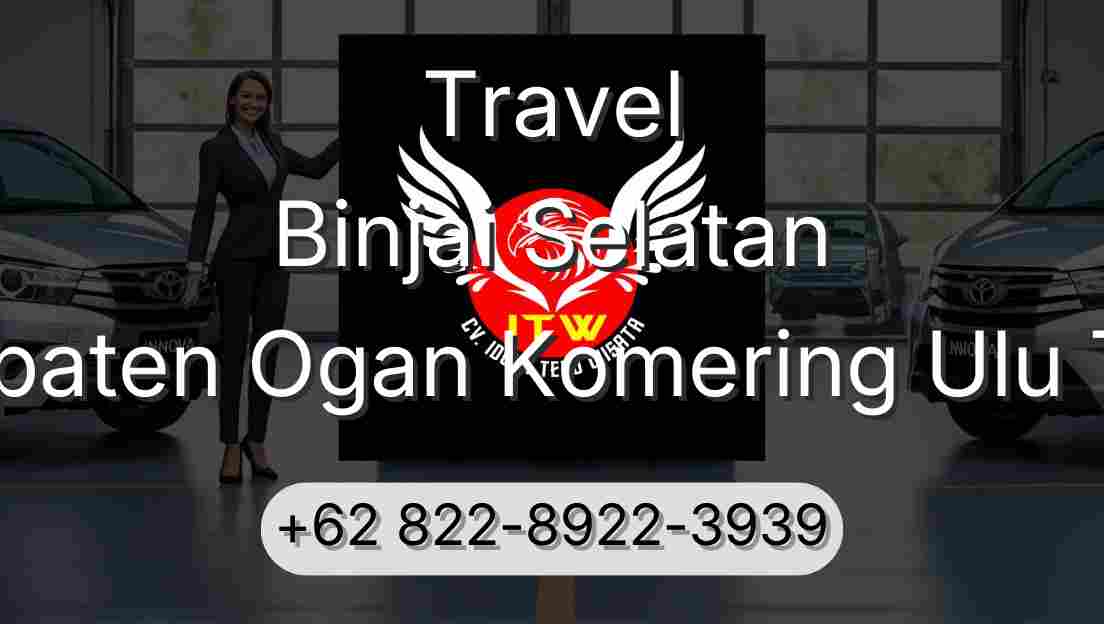 Travel Binjai Selatan Kabupaten Ogan Komering Ulu Timur