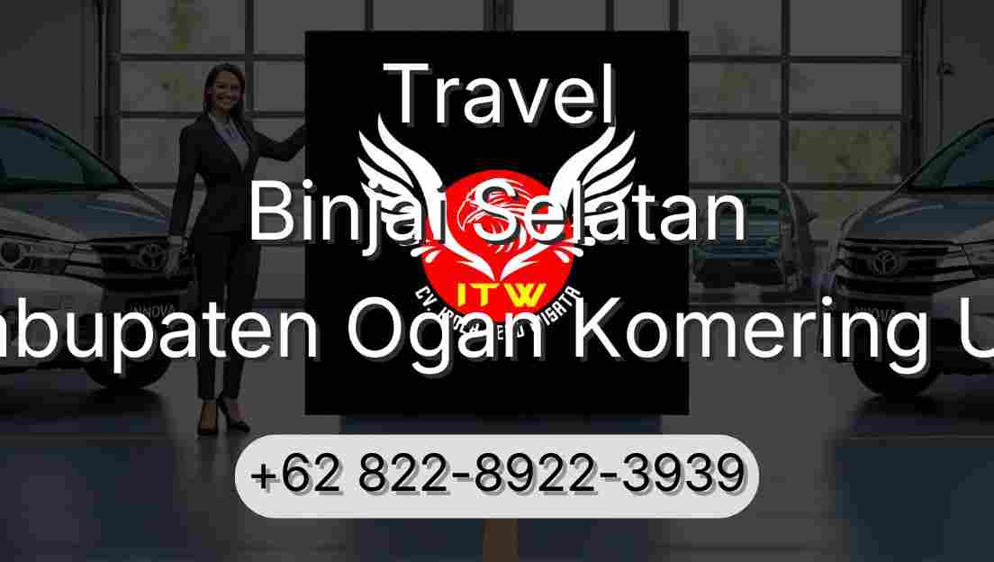 Travel Binjai Selatan Kabupaten Ogan Komering Ulu