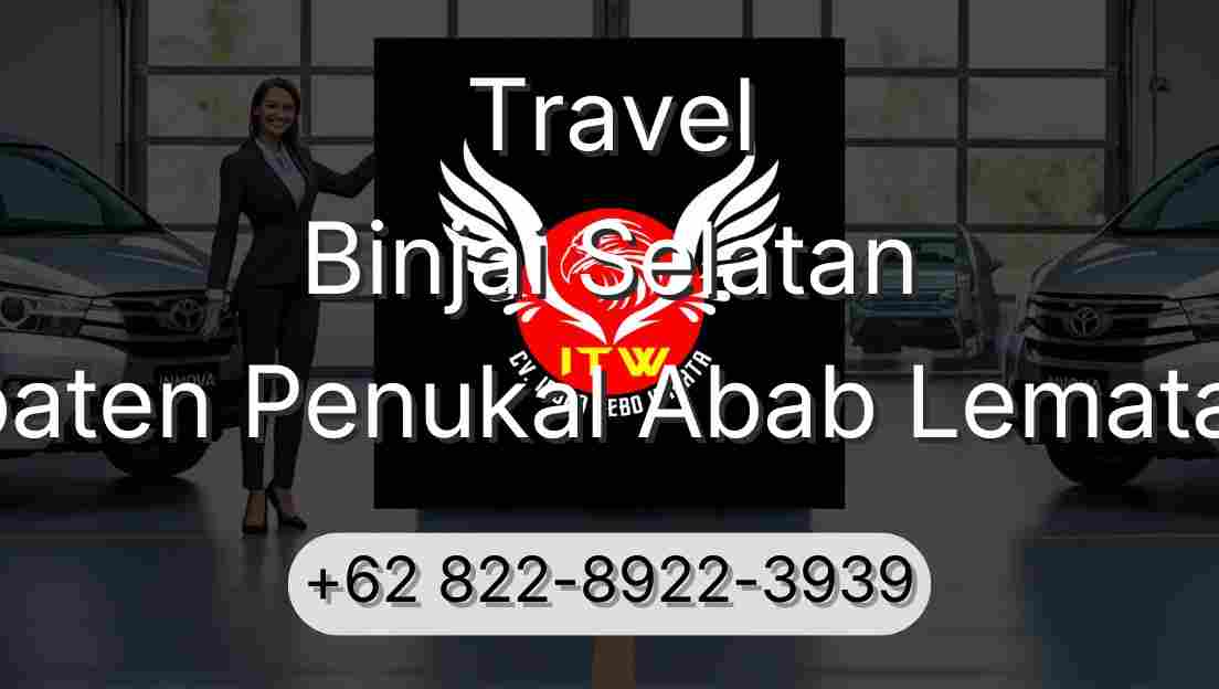 Travel Binjai Selatan Kabupaten Penukal Abab Lematang Ilir