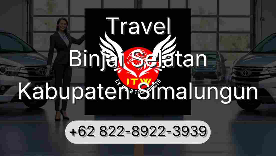 Travel Binjai Selatan Kabupaten Simalungun