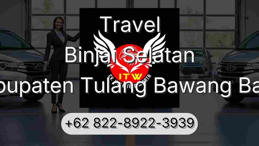 Travel Binjai Selatan Kabupaten Tulang Bawang Barat