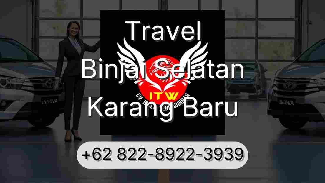Travel Binjai Selatan Karang Baru