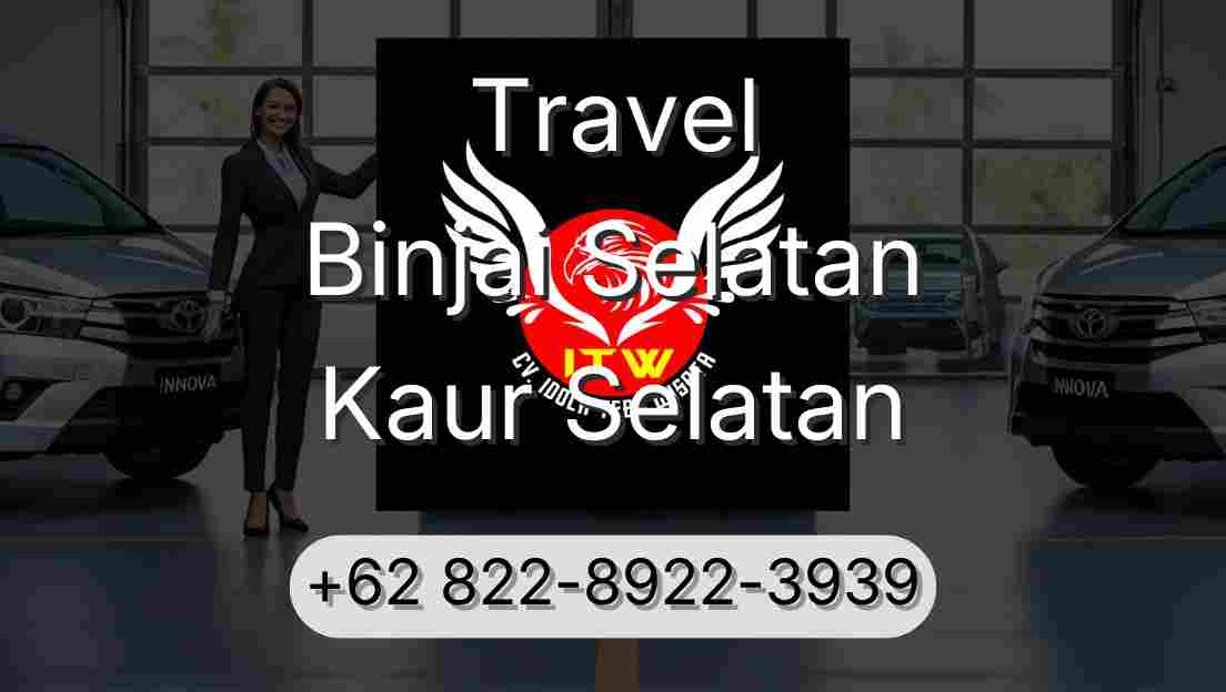 Travel Binjai Selatan Kaur Selatan