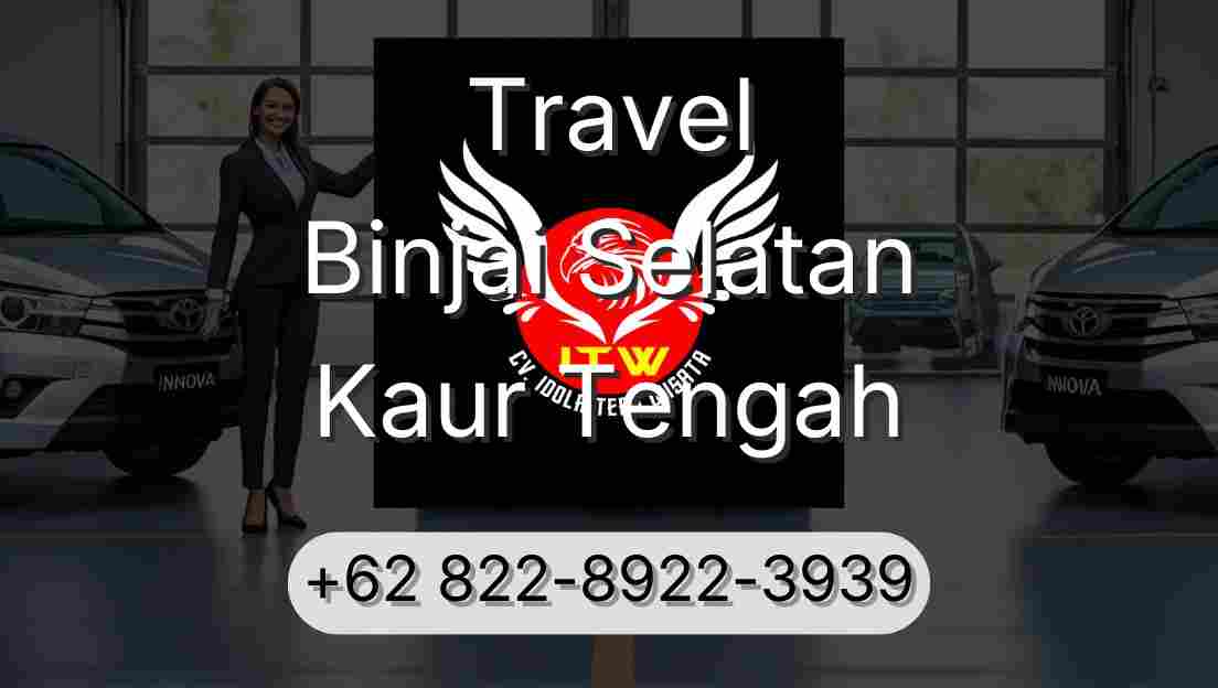 Travel Binjai Selatan Kaur Tengah